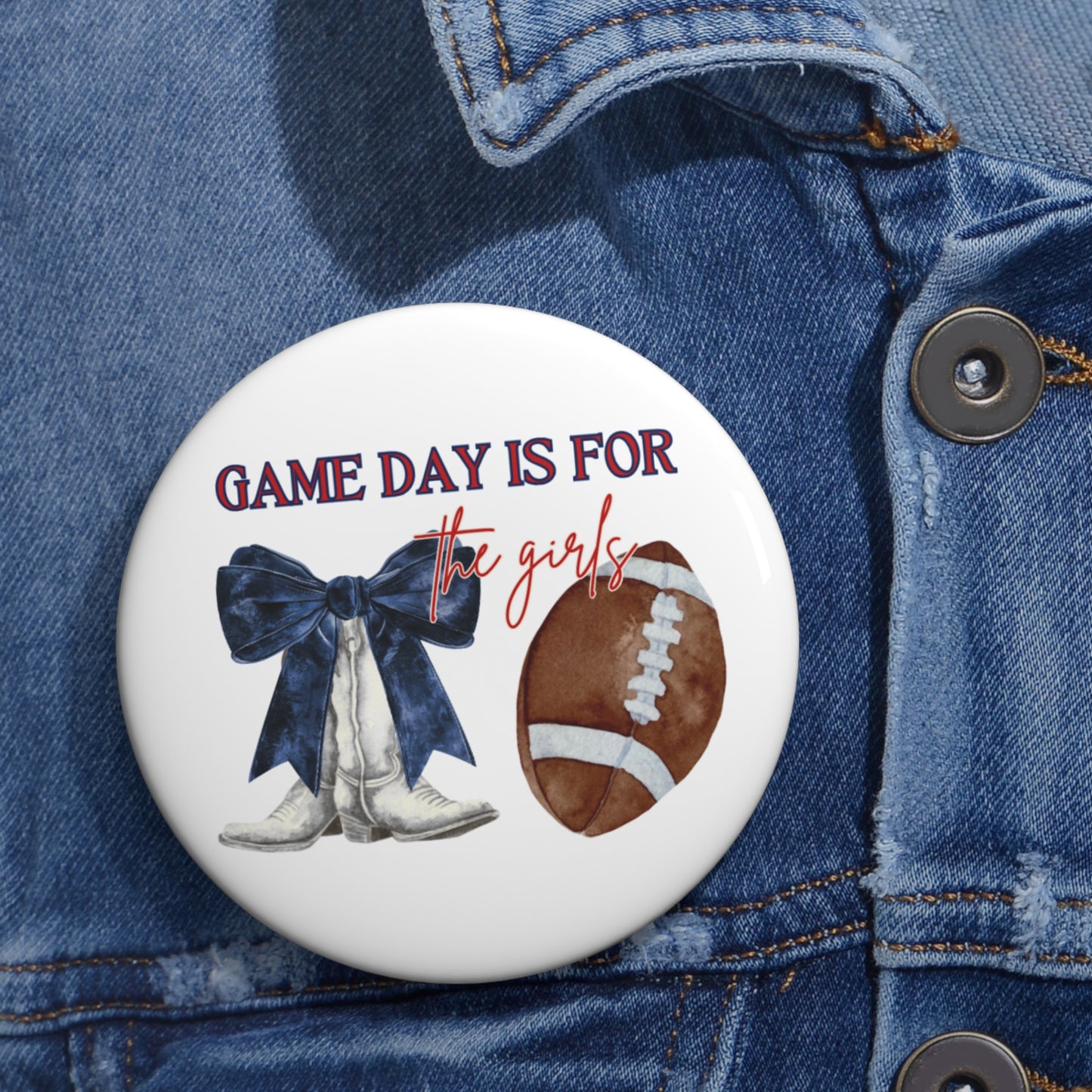 Game Day Is For the Girls Pin Button — Cheerleading Football Team Spirit Accessory