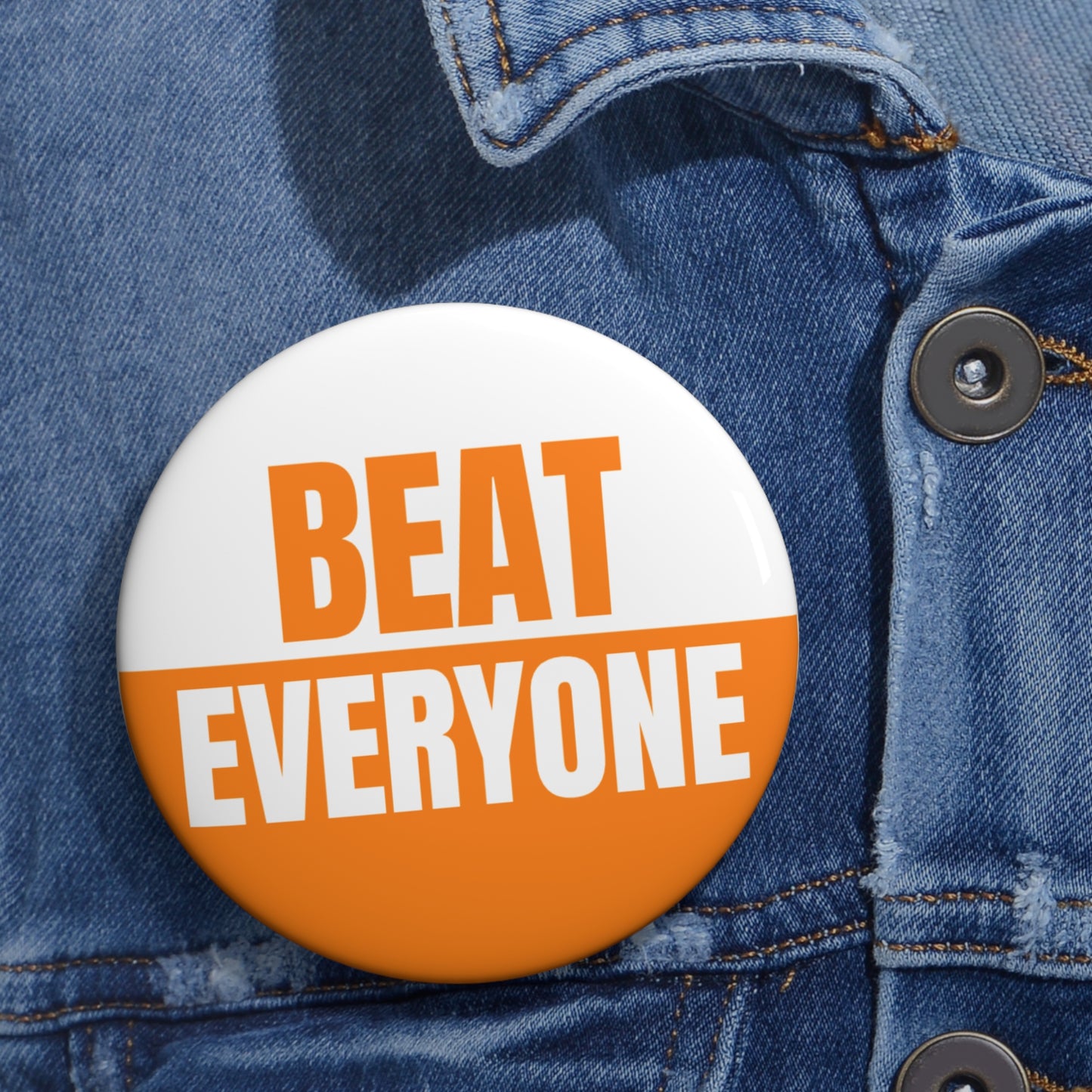 Beat Everyone Pin