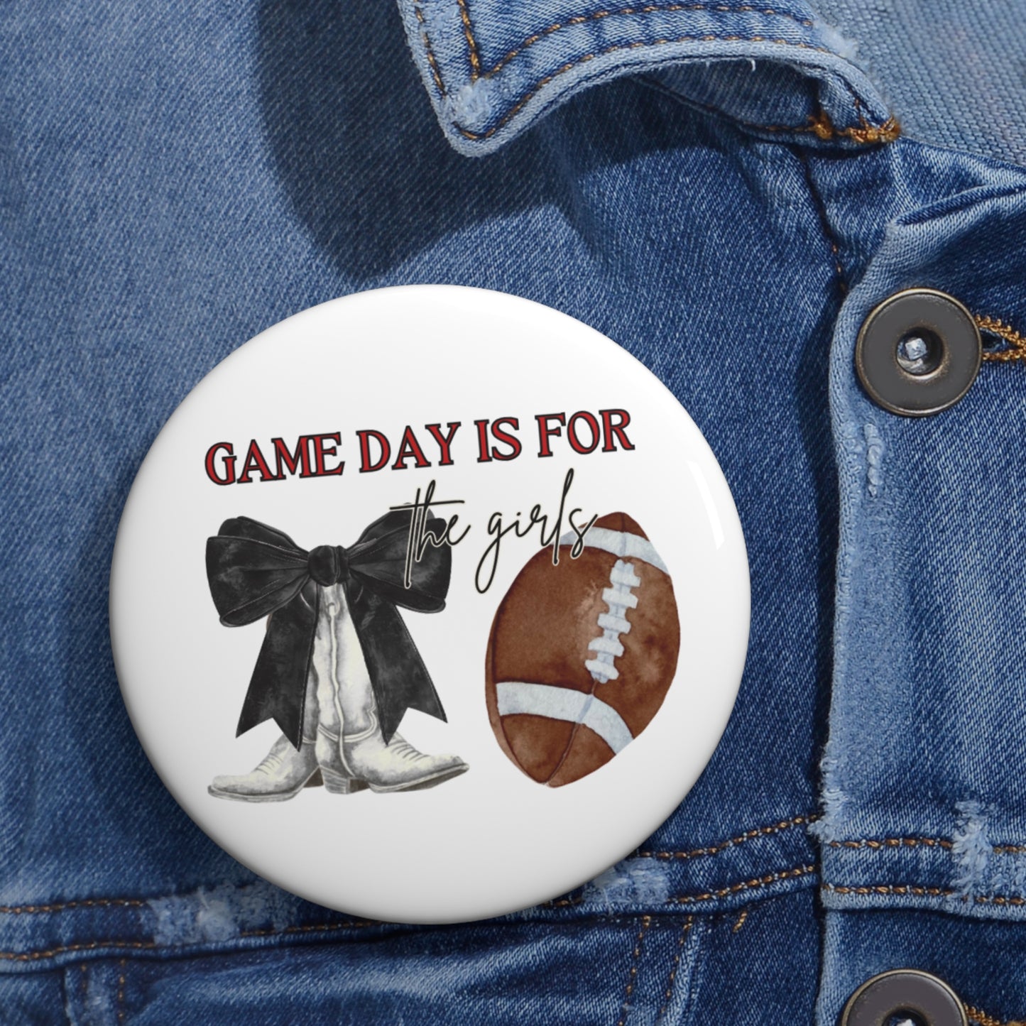 Game Day Is For The Girls Pin