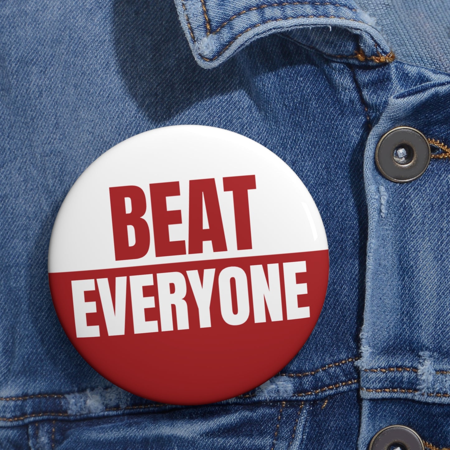 Beat Everyone Pin