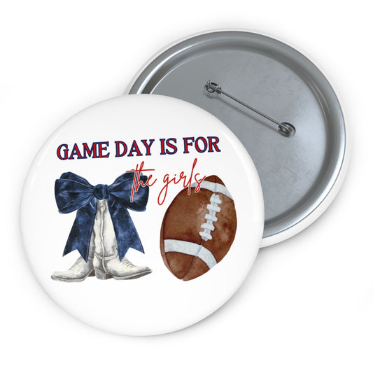 Game Day Is For the Girls Pin Button — Cheerleading Football Team Spirit Accessory
