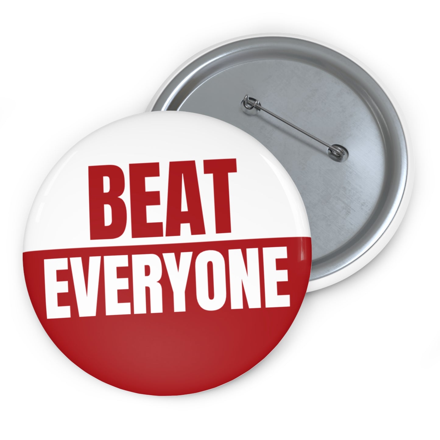 Beat Everyone Pin