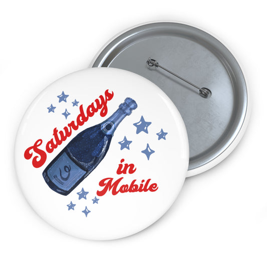 Saturdays in Mobile Champagne Bottle Pin